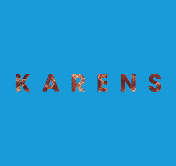 KARENS KARENS